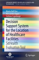 SpringerBriefs in Applied Sciences and Technology - Decision Support System for the Location of Healthcare Facilities