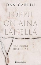 Loppu on aina lähellä