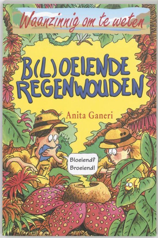 Cover van het boek 'B(l)oeiende regenwouden' van Anita Ganeri