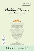 Wedding Service 2nd Edition: Purpose, Ministry and Mission. Written from Dreams