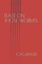 Feast on Those Worms!