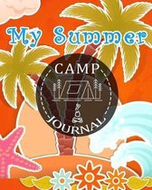 My Summer Camp Journal: Orange Beach Camping Journal Travel Activity Planner Notebook - RV Logbook Hiking Checklist Keepsake Memories For Kids