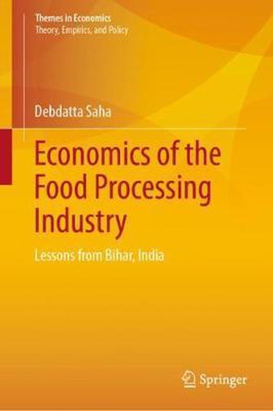 Economics of the Food Processing Industry, Debdatta Saha