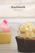 Backbuch - Fur deine eigenen Rezepte