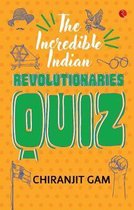 Incredible Indian Revolutionaries Quiz
