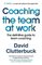 Coaching the Team at Work 2 The definitive guide to team coaching