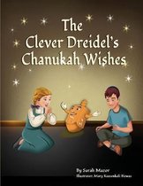 Jewish Holiday Books for Children-The Clever Dreidel's Chanukah Wishes