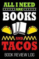 All I Need Are Books And Tacos Book Review Log: Cinco De Mayo Reader Nerd Bookworm Rating Log