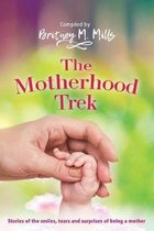 The Motherhood Trek