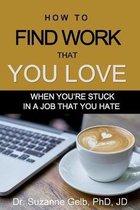 The Life Guide- How to Find Work That You Love