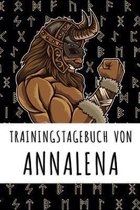 Trainingstagebuch von Annalena: Personalisierter Tagesplaner f�r dein Fitness- und Krafttraining im Fitnessstudio oder Zuhause