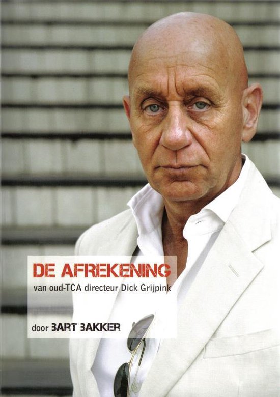 Cover van het boek 'De afrekening' van Bart Bakker