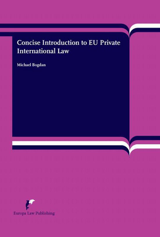 Cover van het boek 'Concise Interoduction to EU Private International Law / druk 1' van M. Bogdan