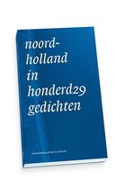 Noord-Holland In Honderd 29 Gedichten