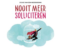 Nooit meer solliciteren