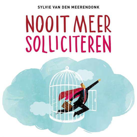 Nooit meer solliciteren - cover
