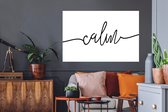 Muurstickers - Sticker Folie - Quotes - 'Calm' - Spreuk - Zwart wit - 120x80 cm - Plakfolie - Muurstickers Kinderkamer - Zelfklevend Behang - Zelfklevend behangpapier - Stickerfolie