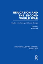 Routledge Library Editions: Education- Education and the Second World War