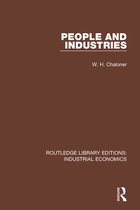 Routledge Library Editions: Industrial Economics- People and Industries