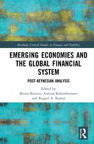 Routledge Critical Studies in Finance and Stability- Emerging Economies and the Global Financial System