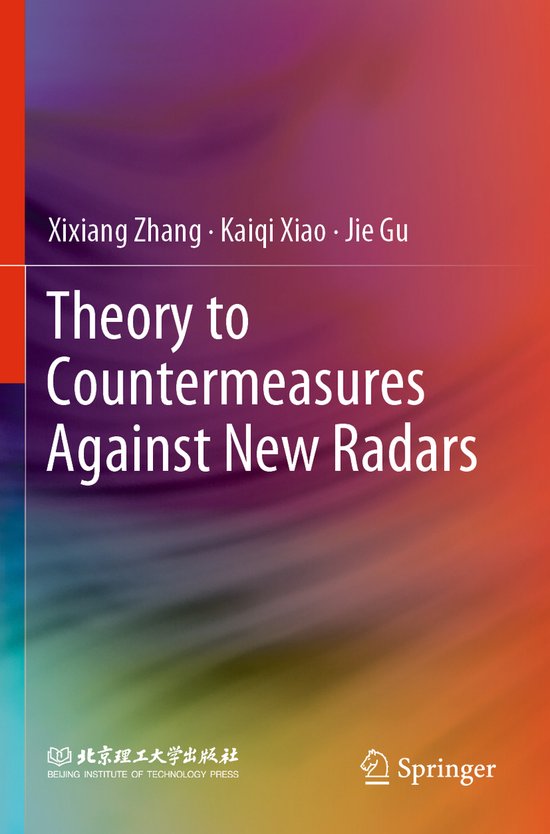 Theory to Countermeasures Against New Radars 9789811667176 Xixiang