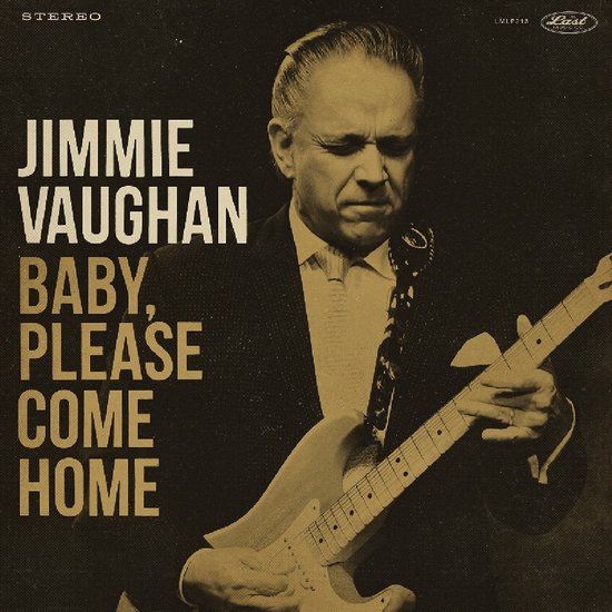 Jimmie Vaughan - Baby, Please Come Home (LP) (Coloured Vinyl) ( Limited Edition)