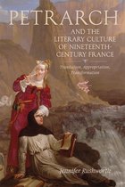 Petrarch and the Literary Culture of Nineteenth -Century Fra