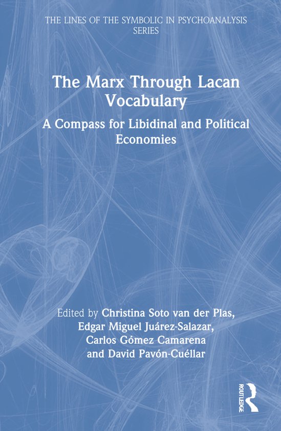 The Lines of the Symbolic in Psychoanalysis Series-The Marx  ... - cover