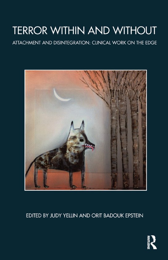 The Bowlby Centre Monograph Series- Terror Within and Withou ... - cover