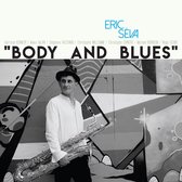 Eric Séva - Body And Blues (CD)