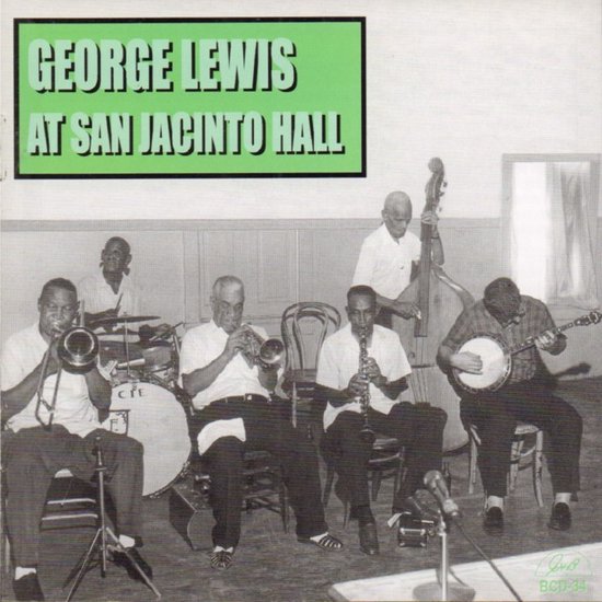 George Lewis - George Lewis At San Jacinto Hall (CD)