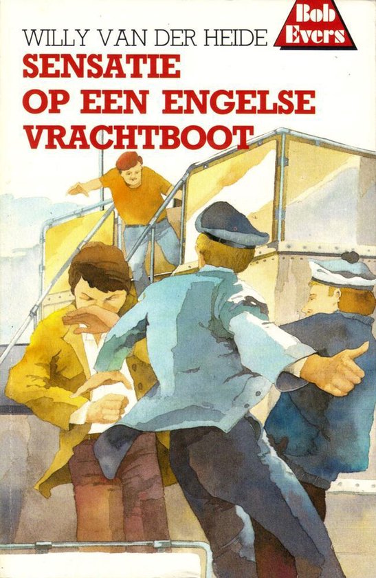 Bob Evers - Sensatie op een Engelse vrachtboot