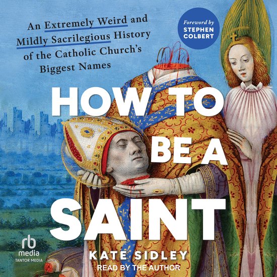 How to Be a Saint - cover