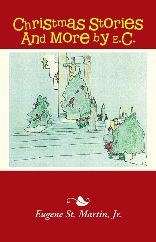 Christmas Stories and More by E.C. - cover
