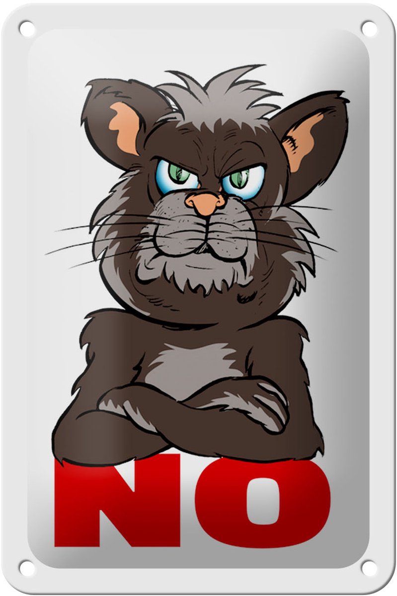 Blechschild Spruch 12x18cm NO (Katze)