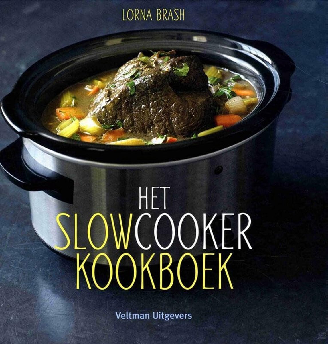 Slowcooker Kookboek Gezonde Recepten voor Elke Dag - Slowcooker - €64,33