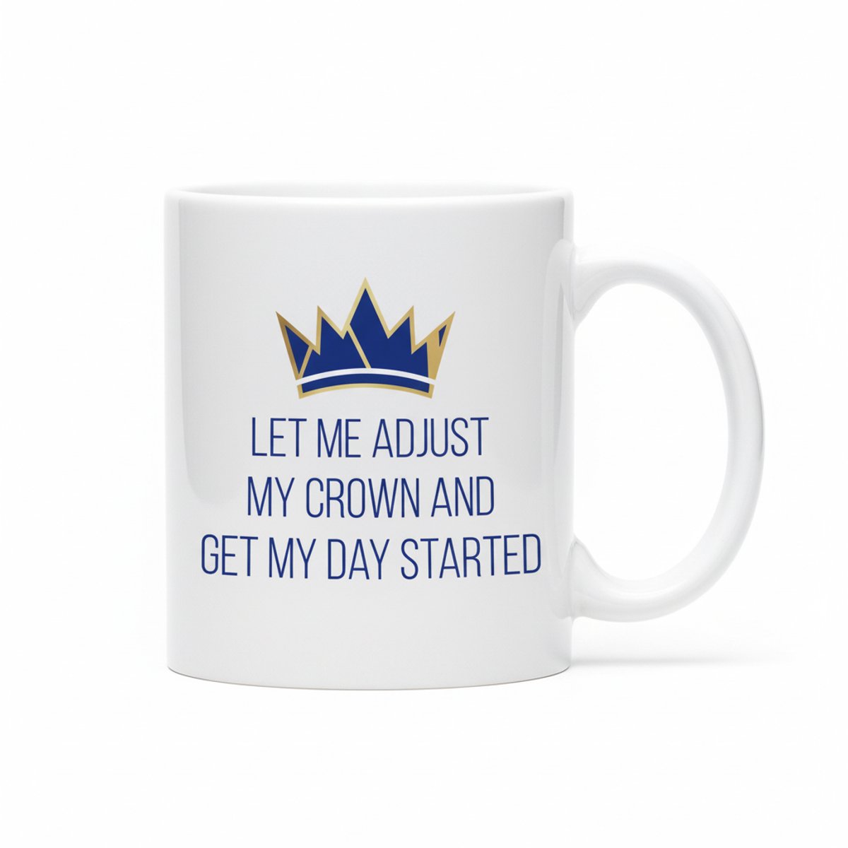 Let Me Adjust My Crown Mok – Inspirerende Quote Koffiemok – Motiverend Design – 330 ml