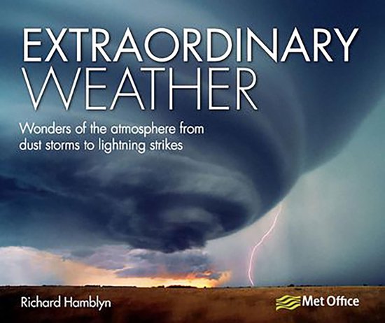 Boekomslag getiteld 'Extraordinary Weather' met een grote, donkere supercel-wolk en een bliksemschicht boven een veld.