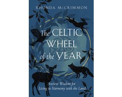 Celtic Wisdom Series - The Celtic Wheel of the Year