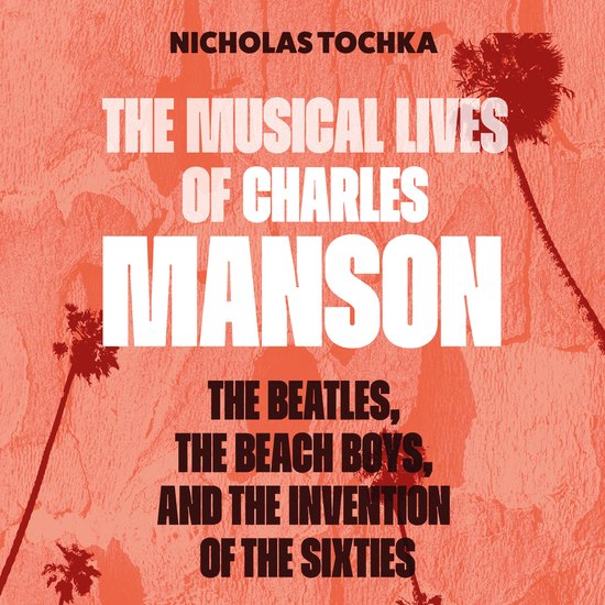 The Musical Lives of Charles Manson - cover