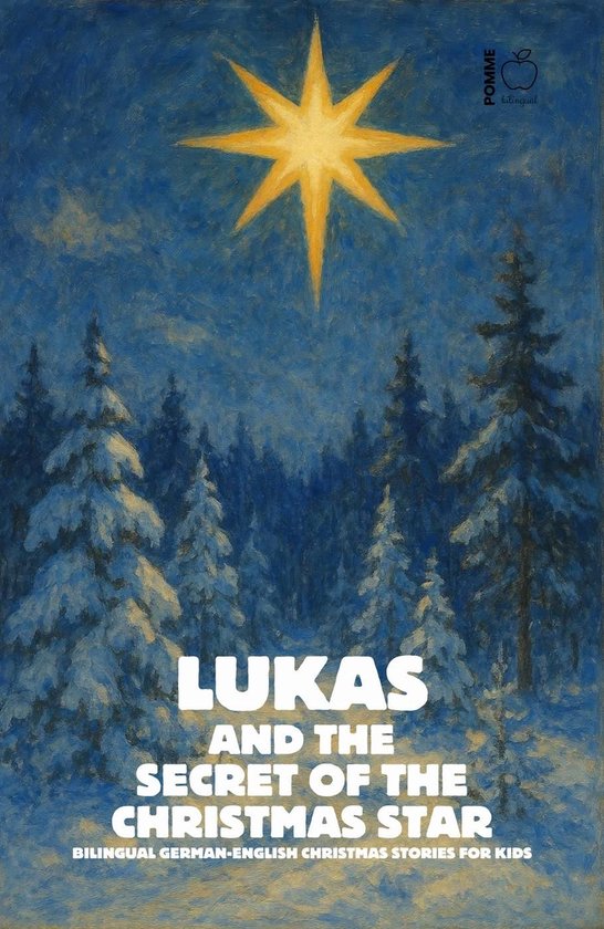 Lukas and the Secret of the Christmas Star: Bilingual German ... - cover