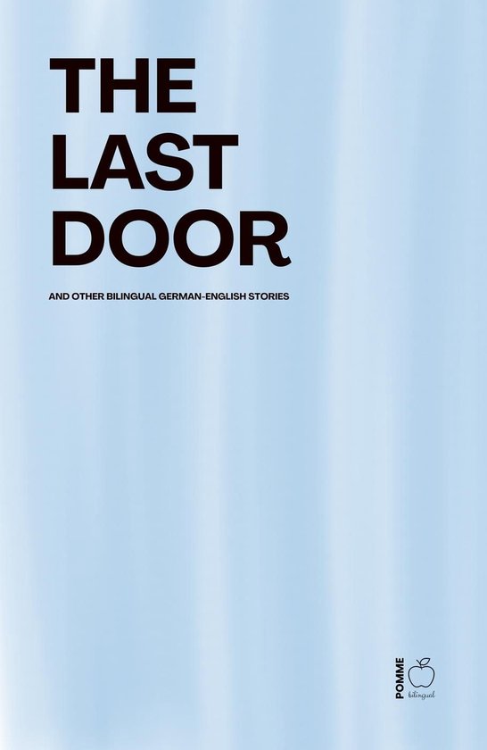 The Last Door And Other Bilingual German-English Stories - cover