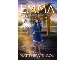 Tales of Widowswood 3 - Emma and the Silverbell Faeries