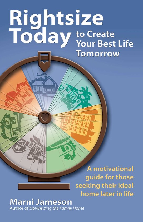 Rightsize Today to Create Your Best Life Tomorrow - cover