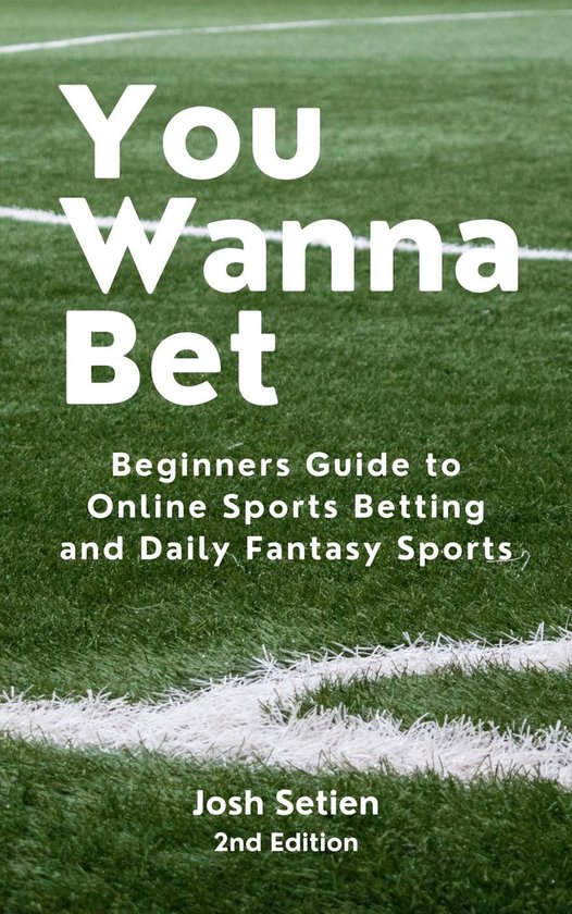 You Wanna Bet, Beginners Guide to Online 2nd Edition Sports  ... - cover