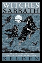 Het boek 'The Witches' Sabbath' toont drie heksen die op bezems vliegen onder een volle maan, met de tekst 'An Exploration of History, Folklore & Modern Practice' en de naam KELDEN.