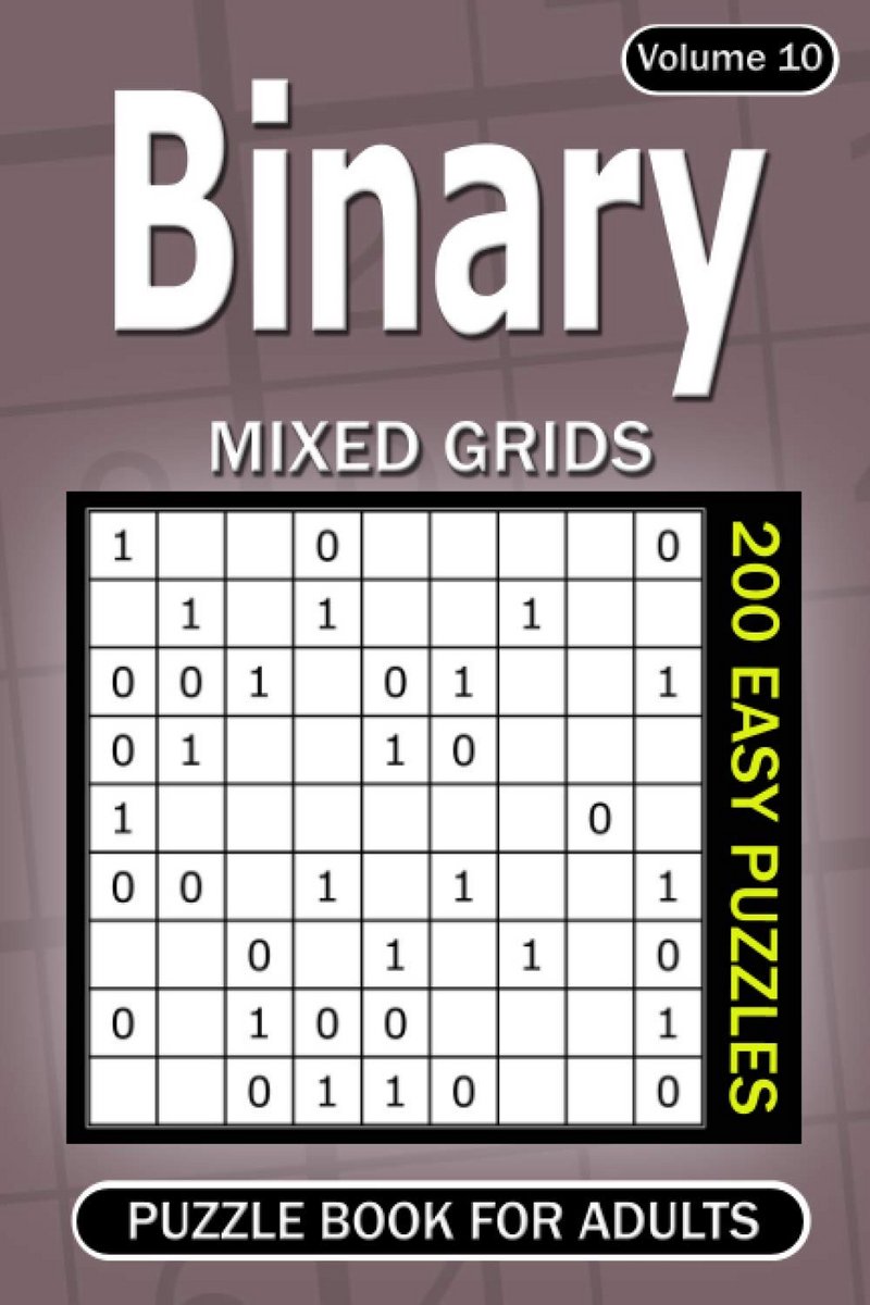 200 Eenvoudige Binary Puzzelboeken voor Volwassenen: Gemengde Rastergroottes