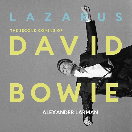 Lazarus: The Second Coming of David Bowie - cover