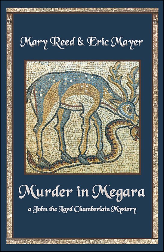 John, the Lord Chamberlain Mysteries 11 - Murder in Megara - cover