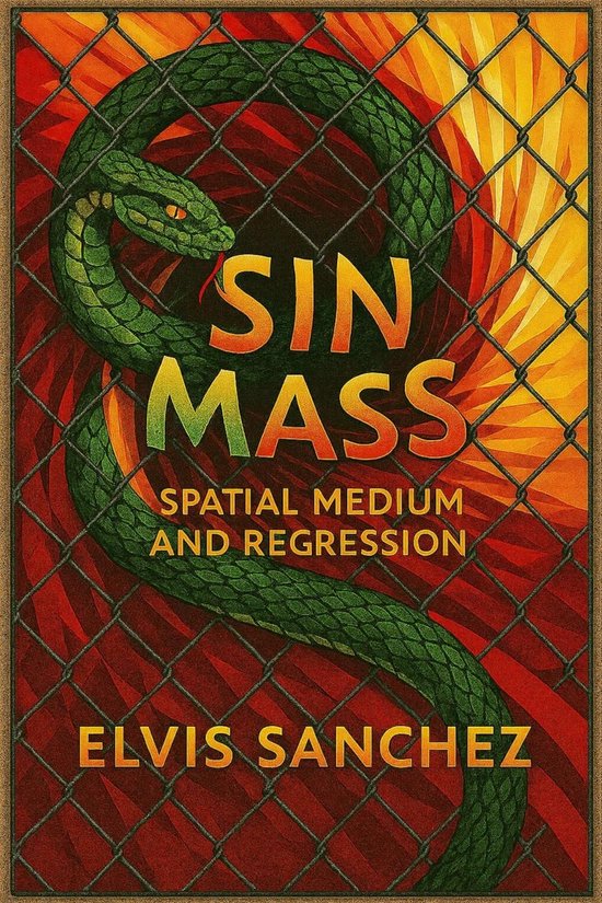 Sin Mass: Spatial Medium and Regression - cover
